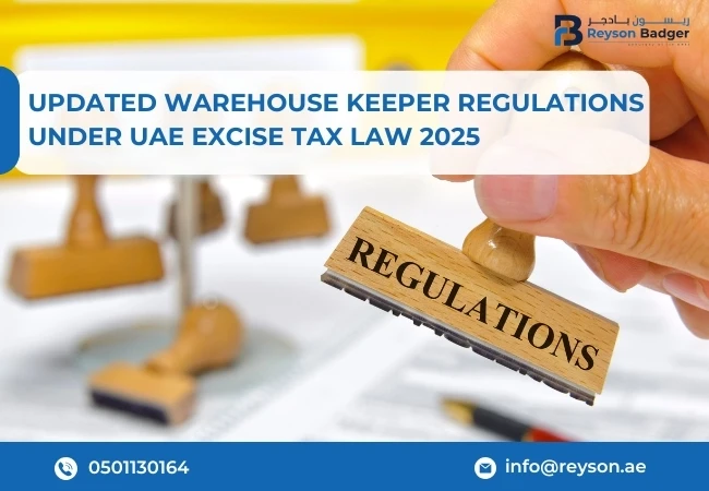 Updated Warehouse Keeper Regulations Under UAE Excise Tax Law 2025